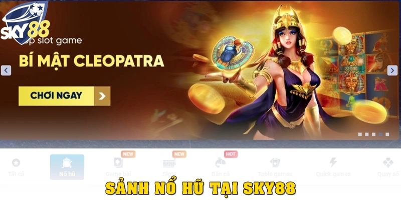 Sảnh nổ hũ tại Sky88